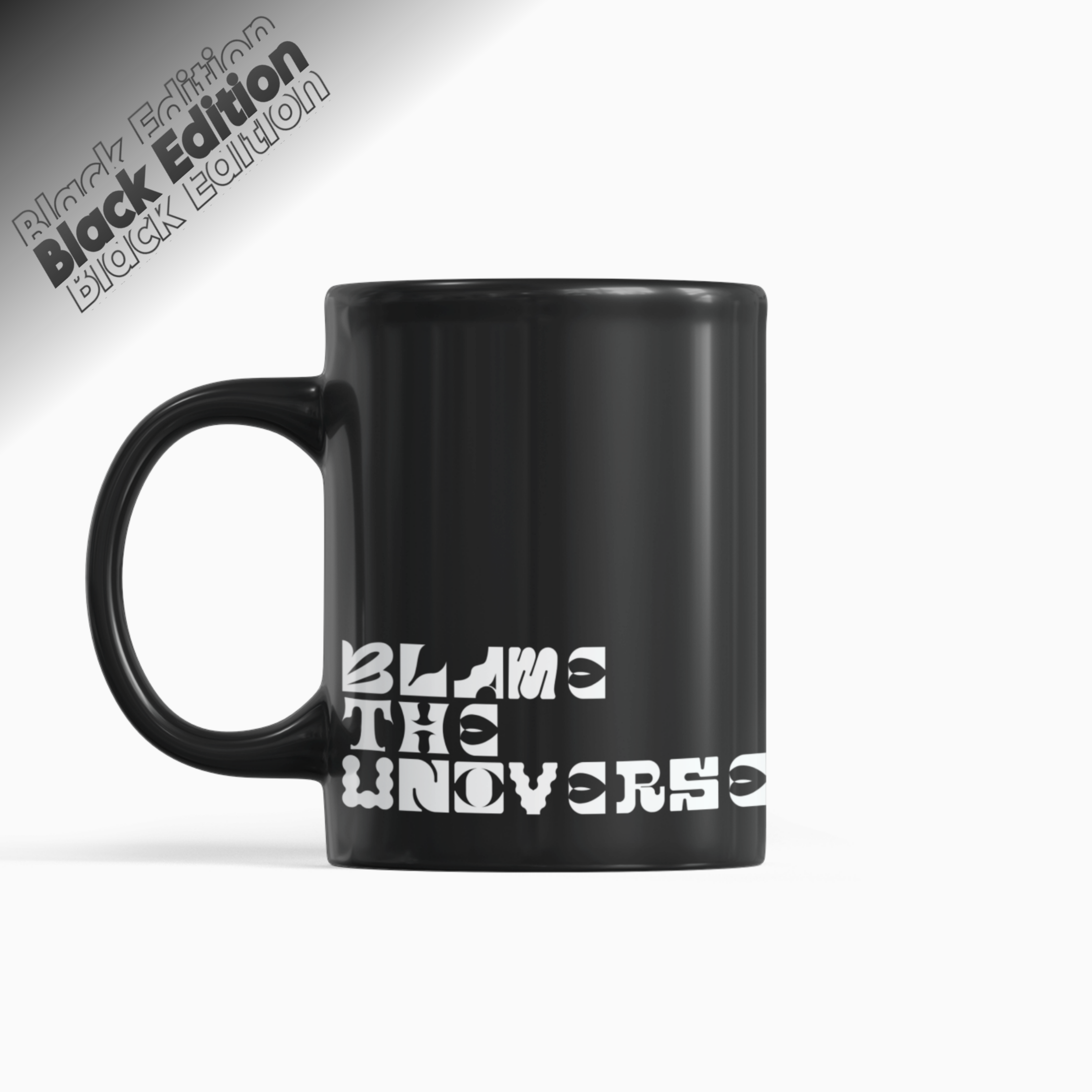 Blame The Universe Mug
