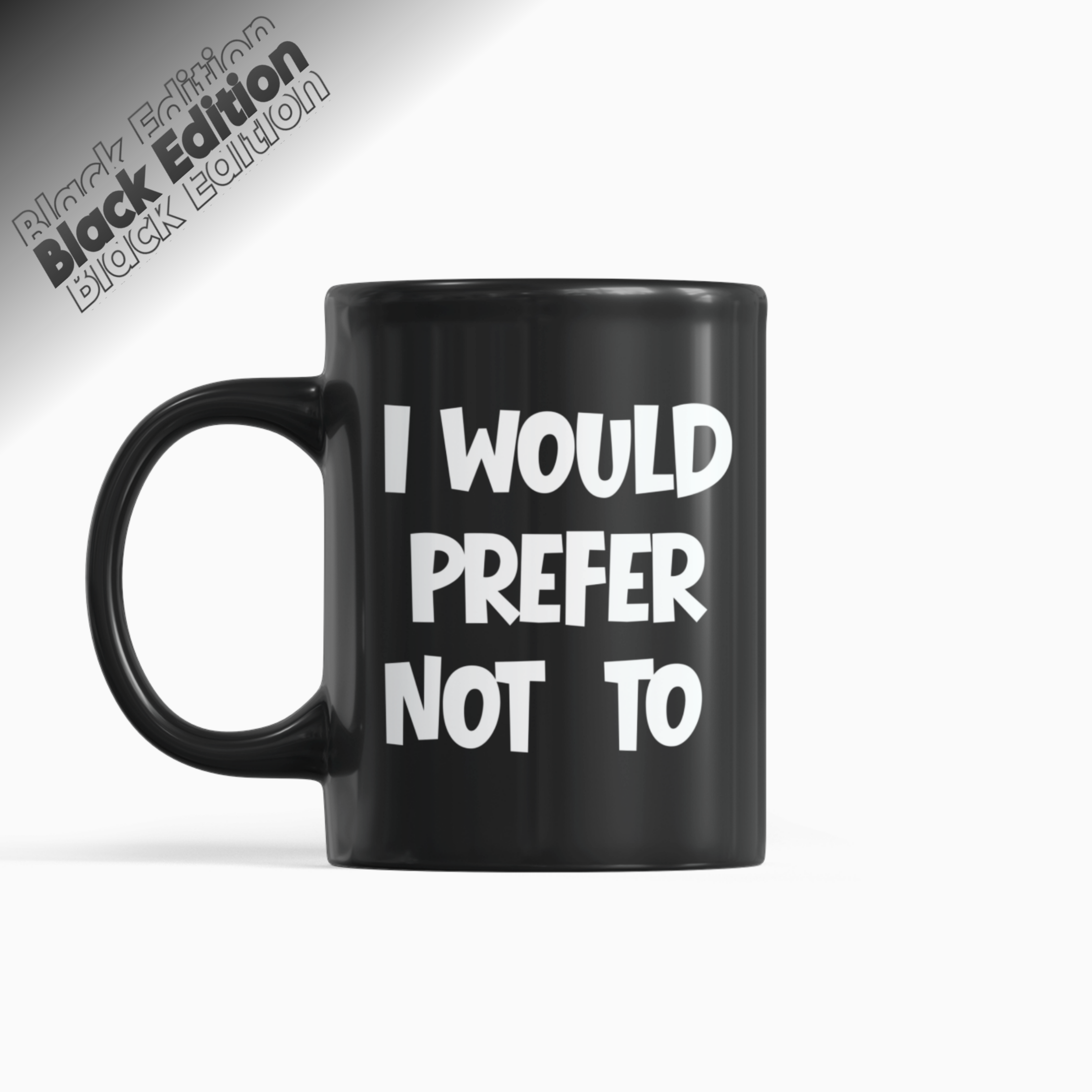 I Would Prefer Not To Mug