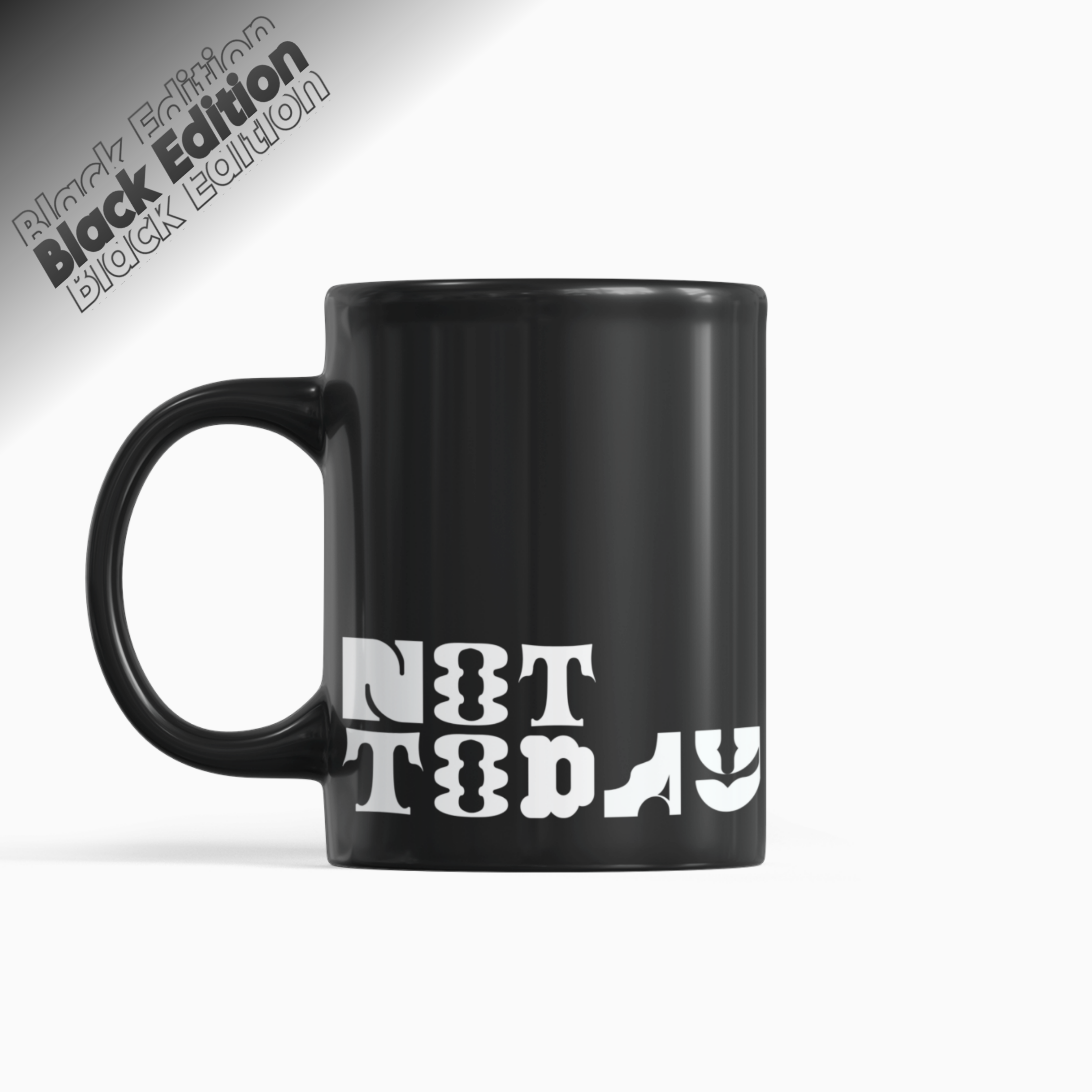 Not Today Mug
