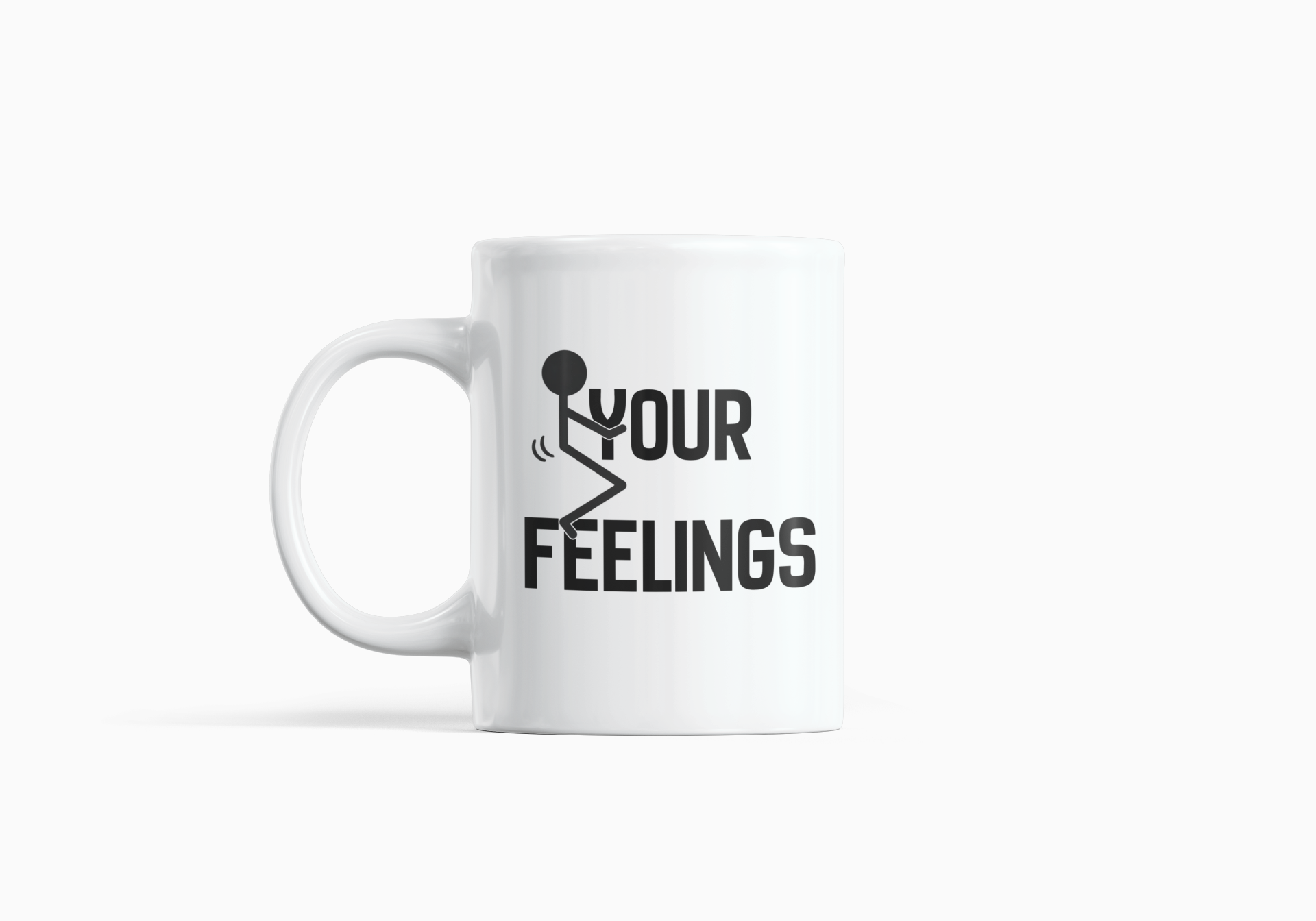 Your Feelings Mug
